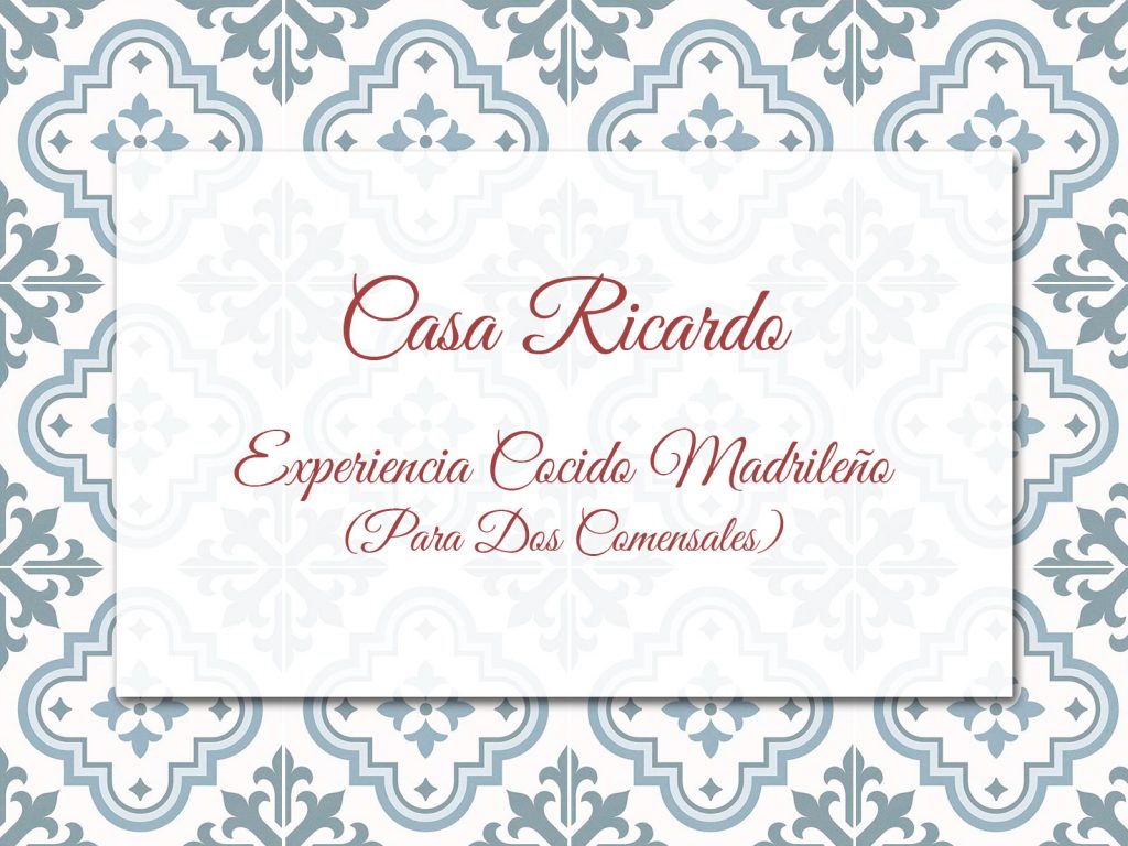 Experiencia para regalar Menú Cocido Madrileño Casa Ricardo